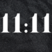 11:11 – වාසනාව සහ ඉතිහාසය!