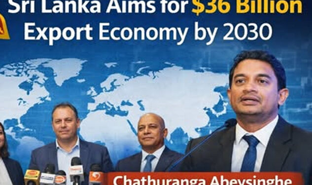 2030 වන විට ඇමරිකානු ඩොලර් බිලියන 36ක අපනයන ආර්ථිකයක්