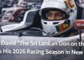 ශ්‍රී ලංකා සිංහයා යෙවාන් ඩේවිඩ් නවසීලන්තයෙන් 2026 තරග වාරය අරඹයි : ෆෝමියුලා 3 සිහිනයට ශක්තිමත් ආරම්භයක්