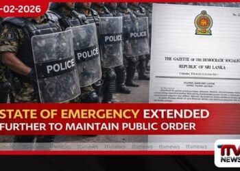 මහජන සාමය ආරක්ෂා කිරීම සඳහා හදිසි නීතිය තවදුරටත් දීර්ඝ කෙරේ