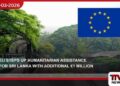 දිට්වා සුළි කුණාටුවෙන් පීඩාවට පත් ජනතාවට සහන සැලසීමට යුරෝපා සංගමයෙන් තවත් යුරෝ මිලියනයක්