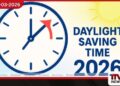 ඇමරිකා එක්සත් ජනපදයේ වසරකට වරක් සිදුවන දිවා ආලෝකය සුරැකීමේ කාලය අද ආරම්භ වේ