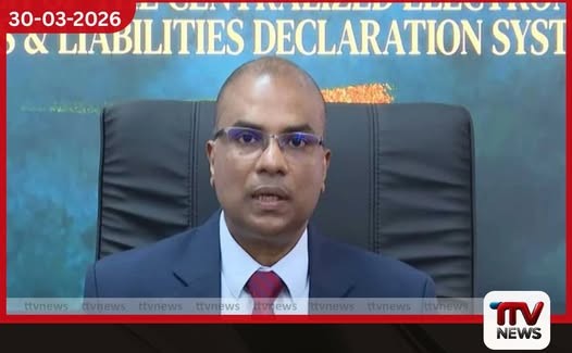 හෙට සිට වත්කම් සහ බැරකම් ප්රකාශ ඉදිරිපත් කිරීම ඉලෙක්ට්රොනික පද්ධතියකට