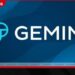 යුරෝපා සහ බ්රිතාන්ය බලපත්ර සඳහා ඉල්ලුම ඉහළ යාමත් සමඟ Gemini ගනුදෙනු මධ්යස්ථානයේ විදෙස් ඒකක විකිණීමට සූදානම් වෙයි