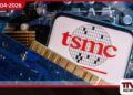 ලොව ප්‍රමුඛතම චිප් නිෂ්පාදකයා වන  TSMC සමාගමට  නව තරඟකරුවන්ගෙන්  අභියෝග එල්ල වෙයි