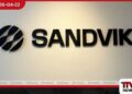 Sandvik සමාගමේ  පළමු කාර්තුවේ ලාභය  අපේක්ෂිත මට්ටමට  වඩා ඉහළට